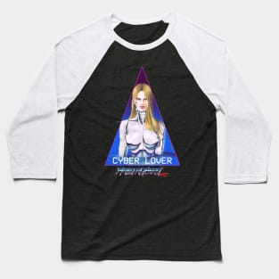 Cyber Lover Baseball T-Shirt